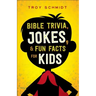 Bible Trivia, Jokes, and Fun Facts for Kids