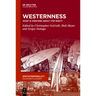Westernness: Critical Reflections on the Spatio-Temporal Construction of the West