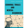 Criminal Trials and Mental Disorders