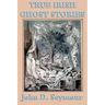 True Irish Ghost Stories