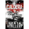 Caldera 9: From The Ashes