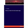 History of India From the Earliest Ages