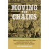 Moving the Chains: The Civil Rights Protest That Saved the Saints and Transformed New Orleans