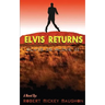 Elvis Returns: Elvis is Alive II