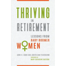 Thriving in Retirement: Lessons from Baby Boomer Women
