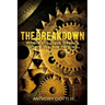 The Breakdown: Where We Have Been & Where We Are Headed