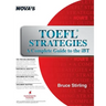 TOEFL Strategies: A Complete Guide to the iBT