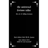 The Universal Fortune Teller: The Art of Telling Fortunes