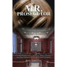Mr. Prosecutor: 25 Years Fighting Crime in the South: A Memoir: Former Prosecuting Attorney in the 4th Judicial District of Arkansas