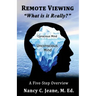 Remote Viewing, What is it Really?