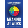 Meaning At Work: And Its Hidden Language