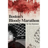Boston's Bloody Marathon