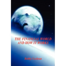 The Financial World and How it Works