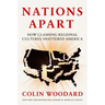 Nations Apart: How Clashing Regional Cultures Shattered America
