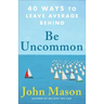 Be Uncommon
