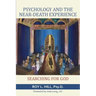 Psychology and the Near-Death Experience: Searching for God
