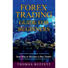 Forex Trading Guide for Beginners: Your Way to Become a Day Trader