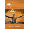 Just for Today: Affirmations for Becoming a Good Human