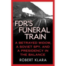 FDR's Funeral Train