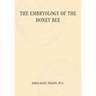 The Embryology of the Honey Bee
