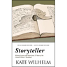 Storyteller: Writing Lessons and More from 27 Years of the Clarion Writers' Workshop