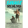 Savage Realms Monthly: February 2021: A collection of dark fantasy sword and sorcery short adventure stories