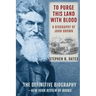To Purge This Land with Blood: A Biography of John Brown [Updated Edition]