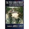 The New World Order and the Destruction of America