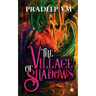 The Village of Shadows