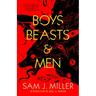 Boys, Beasts & Men