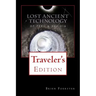 Lost Ancient Technology Of Peru And Bolivia: Traveler's Edition
