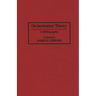 Orchestration Theory: A Bibliography
