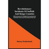 Revolutionary Incidents Of Suffolk And Kings Counties: With An Account Of The Battle Of Long Island And The British Prisons And Prison-Ships At New Yo
