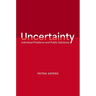 Uncertainty: Individual Problems and Public Solutions