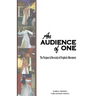 An Audience of One-The purpose and necessity of prophetic movement