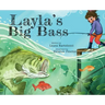 Layla's Big Bass