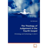 The Theology of Judgement in the Fourth Gospel