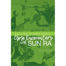 Calling Planet Earth: Close Encounters with Sun Ra