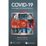 Covid-19: From Basics to Clinical Practice