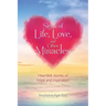 Signs of Life, Love, and Other Miracles