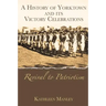 A History of Yorktown and Its Victory Celebrations: Revival to Patriotism