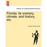 Florida: Its Scenery, Climate, and History, Etc.