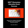NES Elementary Education Exam Success: Master the Key Vocabulary of the National Evaluation Series Elementary Education Exam