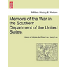 Memoirs of the War in the Southern Department of the United States.