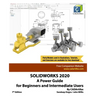 Solidworks 2020: A Power Guide for Beginners and Intermediate User