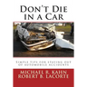 Don't Die in a Car: Simple tips for staying out of automobile accidents