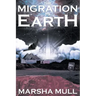 The Migration to Earth