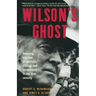 Wilson's Ghost: Reducing the Risk of Conflict, Killing, and Catastrophe in the 21st Century