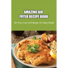 Amazing Air Fryer Recipe Book: Air Fryer Low Carb Recipes For Busy People: Low Carb Air Fryer Vegetables