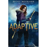 Adaptive: A Young Adult Dystopian Romance